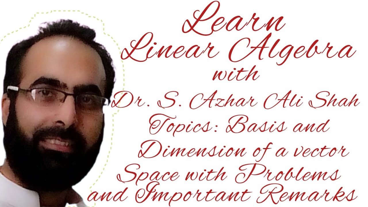 Lec9 Linear Algebra, Basis and Dimension