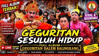 FULL ALBUM GEGURITAN SESULUH HIDUP, GEGURITAN DALEM BALINGKANG, Aneka Pupuh@GitaShantiChannel