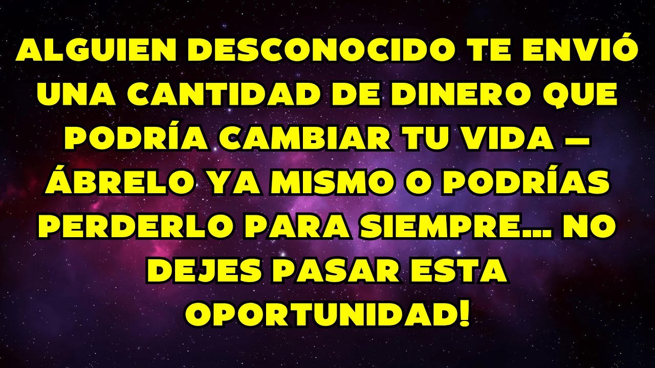 📩 ALGUIEN DESCONOCIDO ENVIÓ UN DINERO GRANDE — ÁBRELO AHORA ANTES DE PERDERLO!