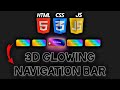 Create a STUNNING 3D Glowing Navbar with HTML, CSS &amp; JavaScript | Web Design Tutorial | With Code