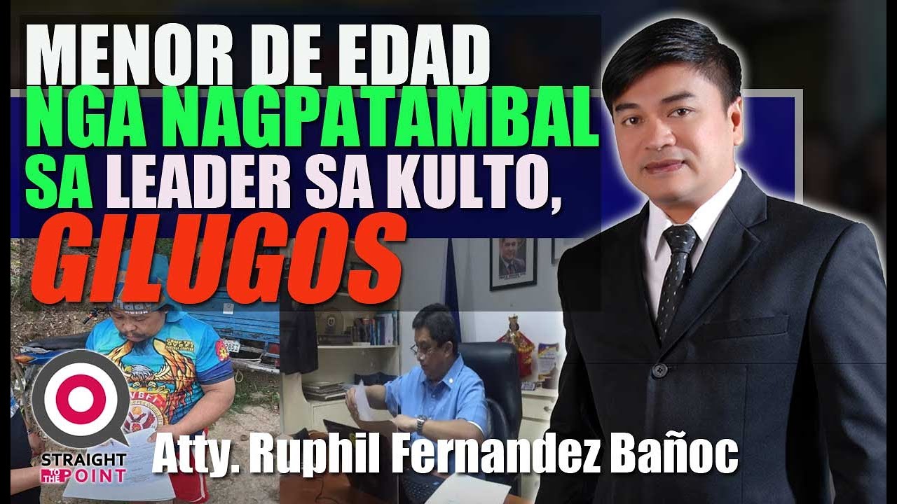 MENOR DE EDAD NGA NAGPATAMBAL SA LEADER SA KULTO, GILUGOS