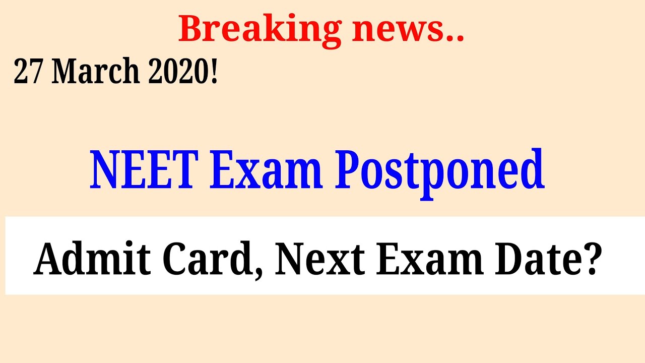 NEET UG 2020 Admit Card| exam postponed| NEET 2020 New Exam Date live updates| Neet 2020