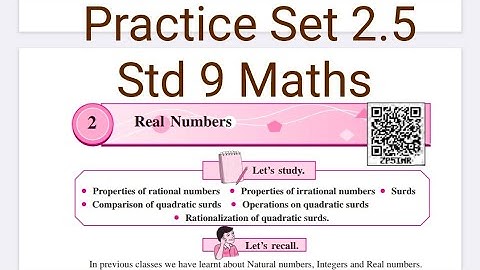 Practice Set 2.5 | L-2 Real numbers | Part I | Std 9 Maths