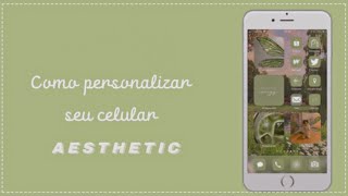 ෆCOMO PERSONALIZAR SEU CELULAR      |AESTHETIC| screenshot 3
