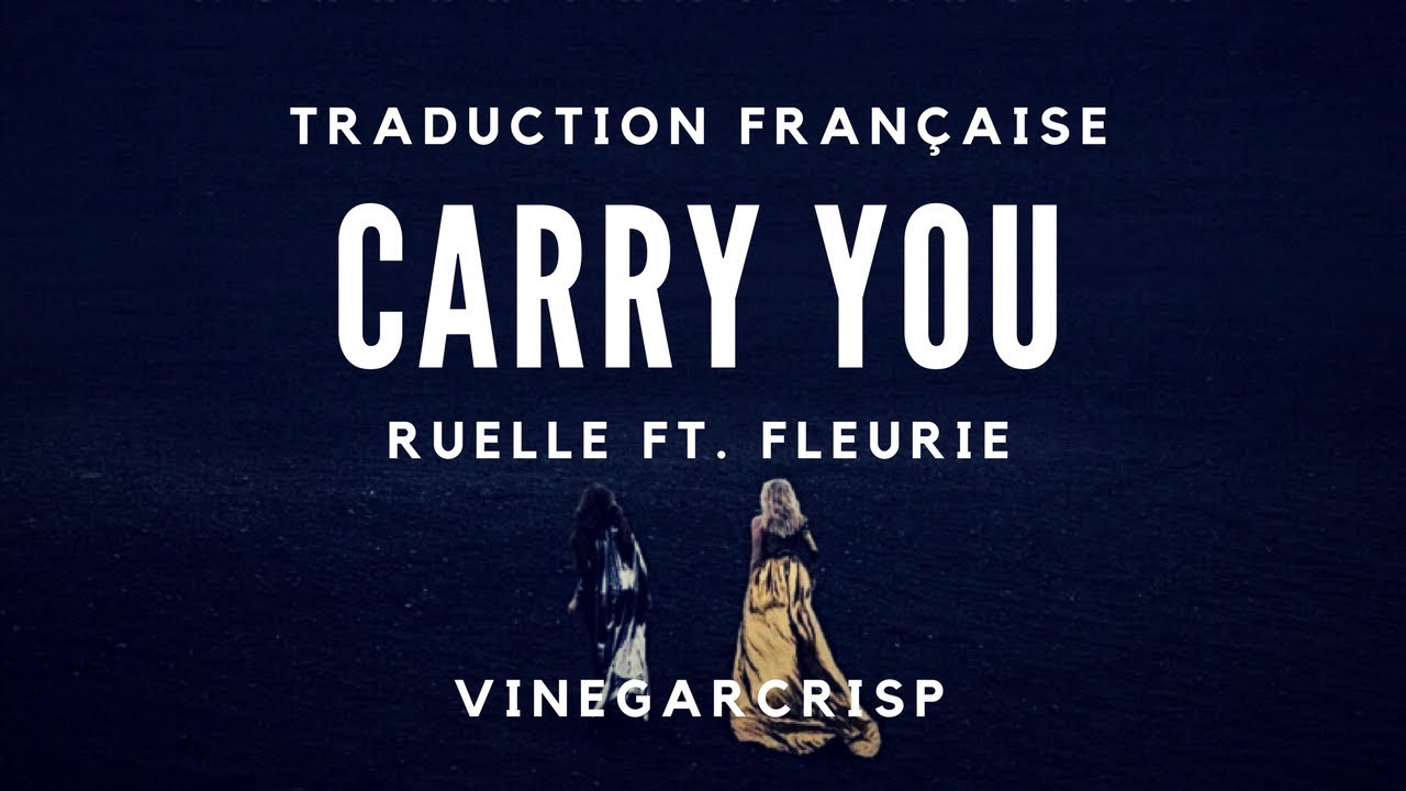 🥀 Traduction française - Ruelle (ft. Fleurie) - Carry You