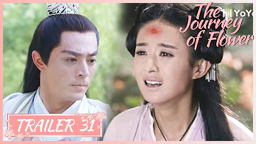 EP 31🔥Little Bone tried to kill Scheming girl, Mater went mad| The Journey of Flower |花千骨|Trailer
