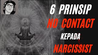 6 prinsip ketika melakukan NO CONTACT kepada Narcissist