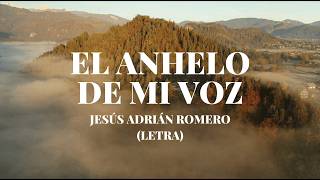 Download lagu El Anhelo De Mi Voz - Jesús Adrián Romero (Letra)