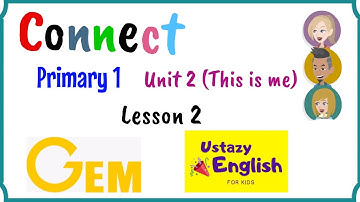 Primary 1, Connect, Unit 2, Lesson 2, Gem
