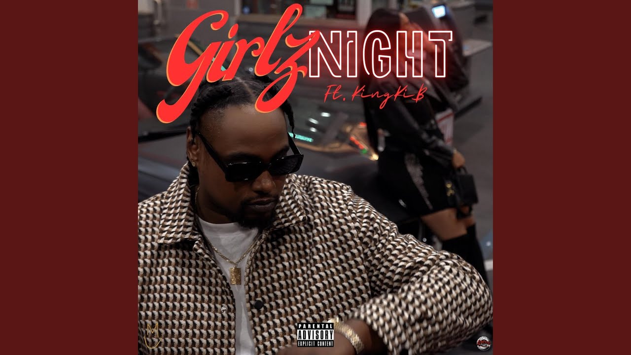GIRLZ NIGHT (Homegirls) (feat. KING KIB)