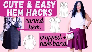 Fun hem hacks! curved - cropped & hem band. CUTENESS. 2 NEW Juliet tops (Love Notions).