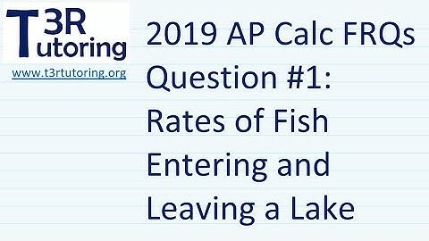 2019 AP Calc AB FRQ 1 Solution