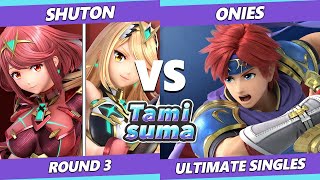 TAMISUMA 235 Round 3 - Shuton (Pyra & Mythra) Vs. Onies (Roy) SSBU Smash Ultimate