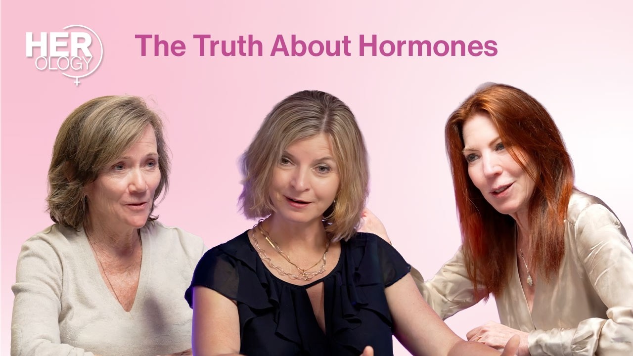 HERology | The Truth About Hormones
