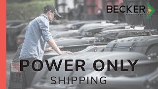 Power Only Shipping with Becker Logistics