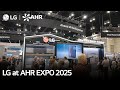 LG At AHR EXPO 2025 Highlights I LG LG At AHR EXPO 2025 Highlights I LG