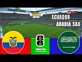 ECUADOR vs ARABIA SAUDITA | ¡DUELO INTERNACIONAL! | PREDICCIÓN 2026  SIMULACIÓN