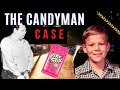 The Candyman | Strange True Crime