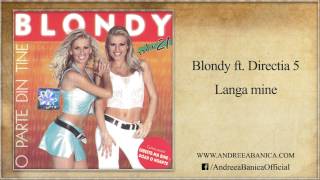 Blondy Ft. Directia 5 - Langa Mine