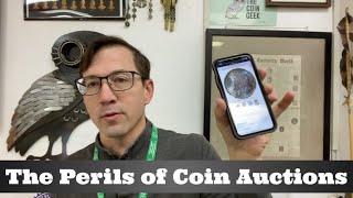 The Perils of Coin Auctions