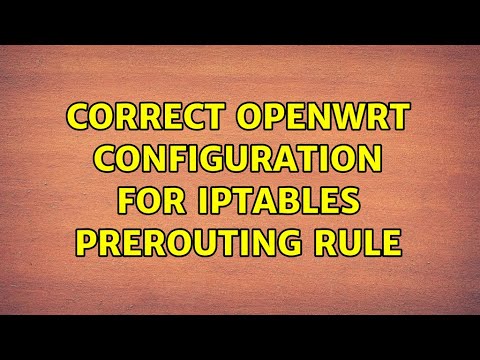 Correct OpenWRT configuration for iptables PREROUTING rule