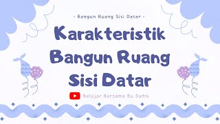 Bangun Ruang Sisi Datar - Karakteristik Bangun Ruang Sisi Datar #math #matematika #matematikasmp