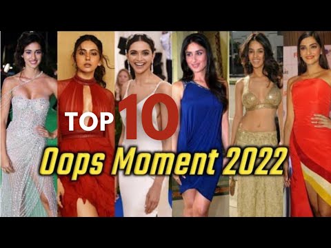Bollywood Top 10 Oops Moment 2022