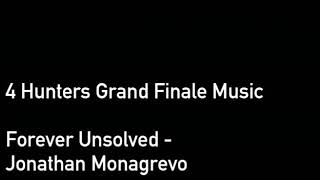 Forever Unsolved - Jonathan Mogavero (4 Hunters Grand Finale Music)