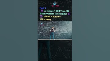 AI Solves 1000-Year-Old Math Problem in Seconds! 🧮🤯 #Math #Science #Discovery Part 2