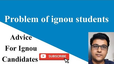 Problem Of IGNOU Students | Advice for ignou students