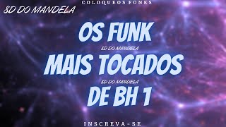 (AUDIO 8D) OS FUNK MAIS TOCADOS DE BH EM AUDIO 8D (8D DO MANDELA)