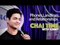 Chai Time Comedy with Kenny Sebastian : Mobile Phones, Landlines & Love.