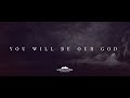 You Will Be Our God - North Central University Worship Live