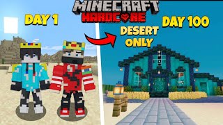 Minecraft 100 Day's || We Survived 100 Day's In Minecraft Desert Only World 🤩