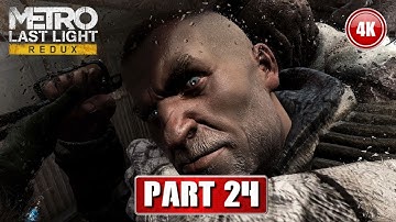 METRO LAST LIGHT REDUX - ROAD FOR TWO Walkthrough 4K PC Gameplay Ultra settings