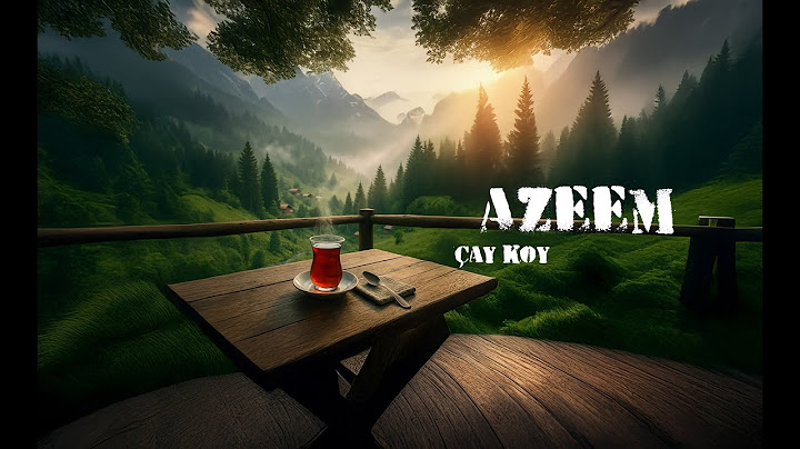 Azeem - Çay Koy