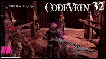 AREA M-11 Crypt Spire #32 - Code Vein Walkthrough Playstation 4 PRO