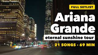Ariana Grande - eternal sunshine tour 2026 Setlist Playlist 🌙 relive the concert | 21 songs