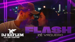 Flash - Z Vaqueiro -Clipe a - Dj Keflem - Forr 2026