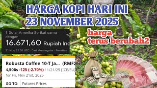 TODAY'S LATEST COFFEE PRICES, NOVEMBER 23, 2025