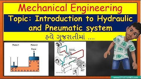 Introduction to Hydraulic and Pneumatic system in Gujarati | AM/OHP | 3171922/3151913 | GTU