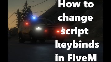 How to change script keybinds for FiveM (2021)
