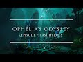 Ophelia's Odyssey #7 with Last Heroes [Future Bass, Melodic Dubstep, Bass Music]