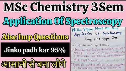 Msc 3Sem Application Of Spectroscopy in Most Imp Questions || MSc 3Sem Chemistry Imp Questions