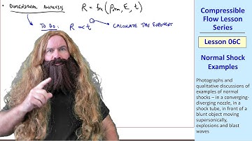 Compressible Flow Lesson 06C: Normal Shock Examples