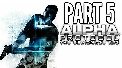 Alpha Protocol Walkthrough Episode 5 (PS3 - No Commentary)