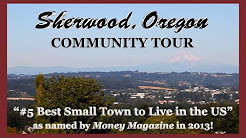 Sherwood Oregon Community Tour:  #5 Small Town To Live By Money Magazine 2013