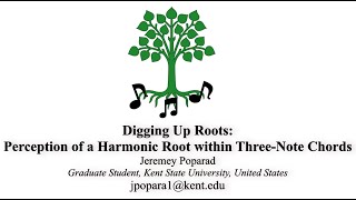 2021 ICMPC - 285 - Digging Up Roots: Perception of a Harmonic Root within Three-Note Chords