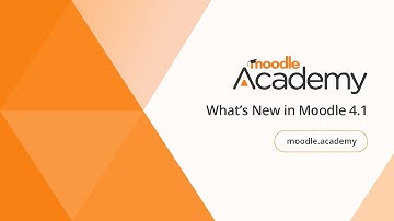 What’s New in Moodle 4.1 | Moodle Academy