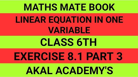Class 6th||Linear Equation In One Variable||Exercise 8.1||maths mate madhubun books|| part 3 and 4||